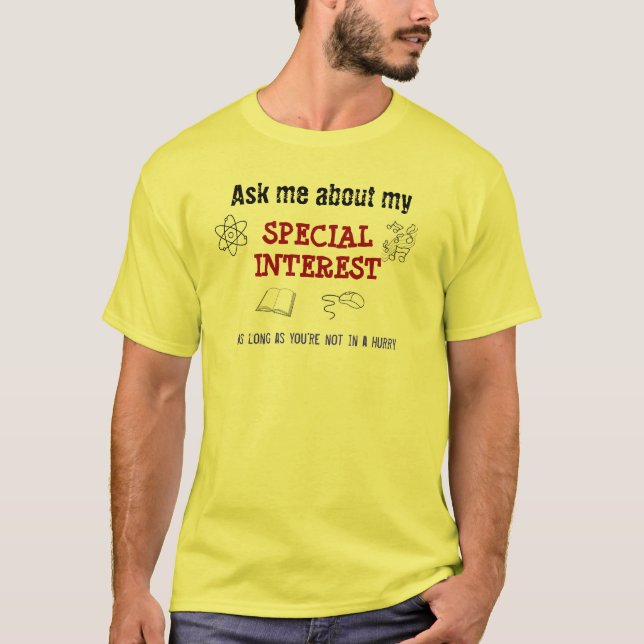 Fråga mig om mitt Speciellare intresse Tee Shirt (Framsida)
