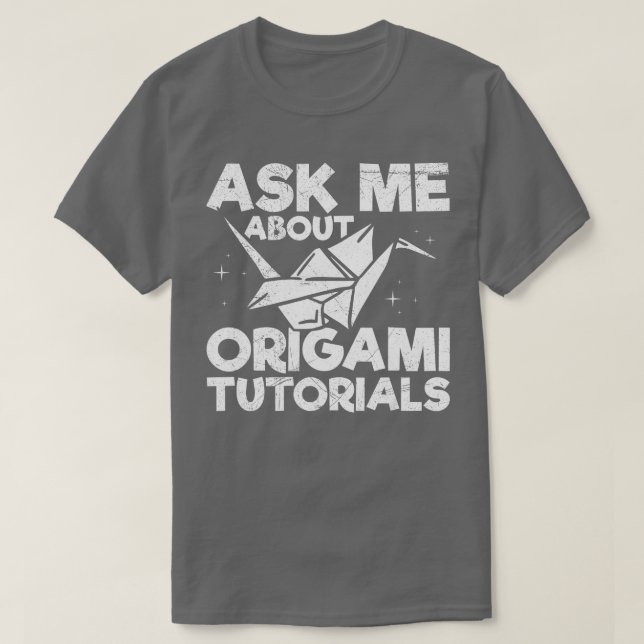 Fråga mig om origami-självstudiekursen Origam T Shirt (Design framsida)