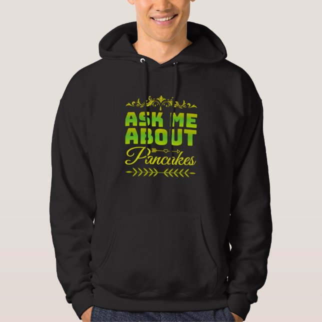 Fråga mig om pannkakor hoodie (Framsida)