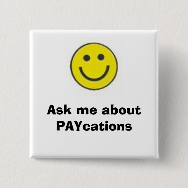 fråga mig om PAYcations, le ansikte Knapp (Framsida)