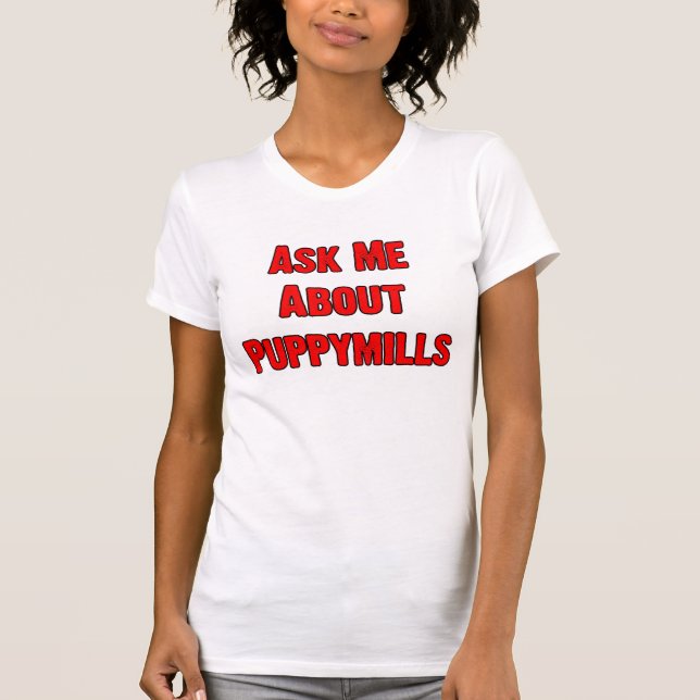 Fråga mig om Puppymills Tee Shirt (Framsida)