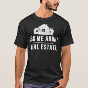 Fråga mig om Real Gods Realtor Real Gods Agen T Shirt