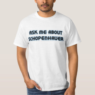Fråga mig om Schopenhauer T-shirt