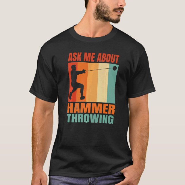 Fråga mig om släggkastning   t shirt (Framsida)