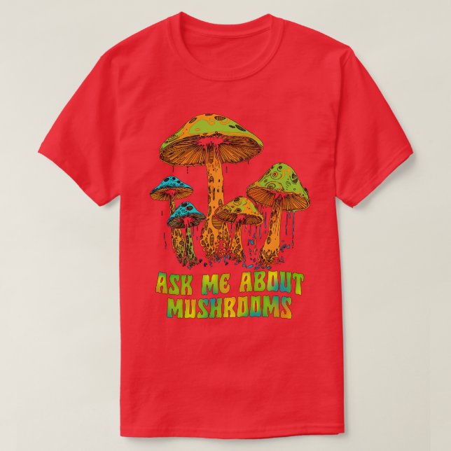 Fråga mig om svampar t shirt (Design framsida)