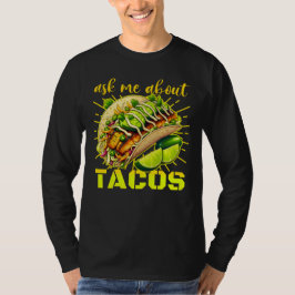 Fråga mig om tacos t shirt