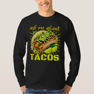 Fråga mig om tacos t shirt