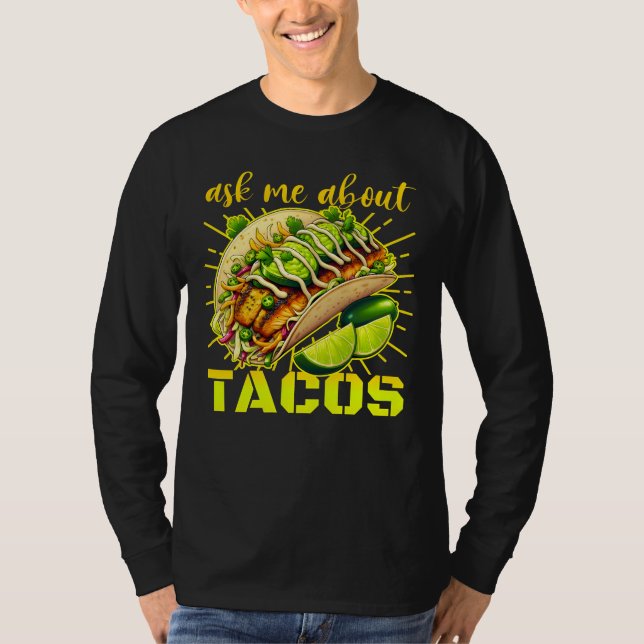 Fråga mig om tacos t shirt (Framsida)