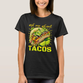 Fråga mig om takodesign för älskare t shirt