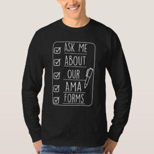 Fråga mig om våra Ama Forms Healthcare Nurse T Shirt