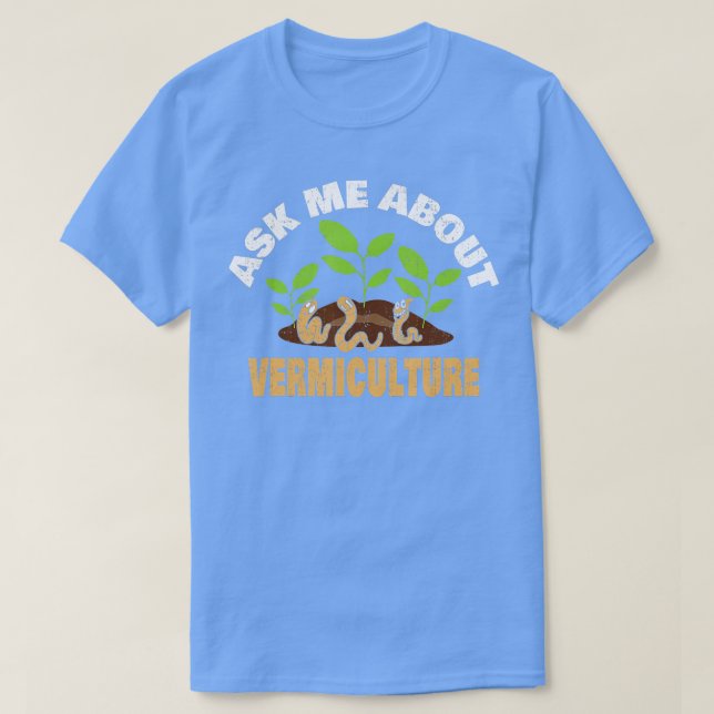 Fråga mig om Vermiculture Funny WormFarming Vermic T Shirt (Design framsida)
