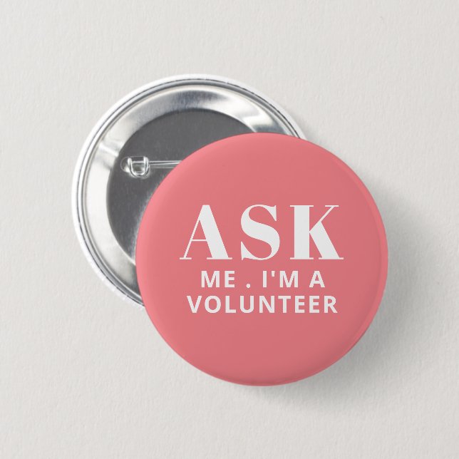 Fråga mig Rosa Volunteer-knappen Knapp (Framsida & baksida)