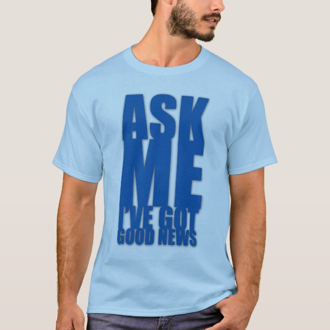 Fråga mig skjortan (för ljusa färger) tee shirt (Framsida)
