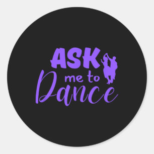 Fråga mig till Dance lite Social Dancing Runt Klistermärke