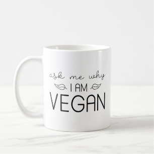 Fråga mig varför jag är Vegan Kaffemugg