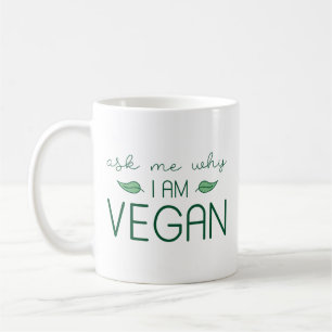 Fråga mig varför jag är Vegan Kaffemugg