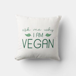 Fråga mig varför jag är Vegan Kudde