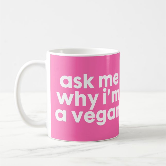 Fråga mig varför jag är Vegan - mugg (Vänster)