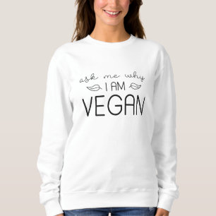 Fråga mig varför jag är Vegan T Shirt