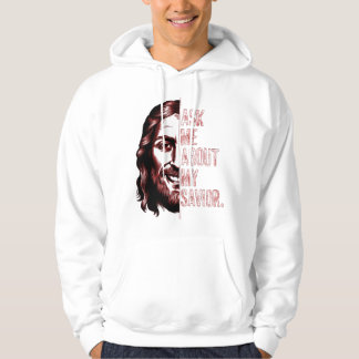 Fråga nu från mig om mitt savior Christian Witness Hoodie
