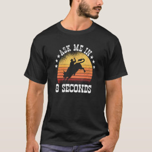 Fråga om 8 sekunder Rodeo Barrel Tävla 1 T Shirt