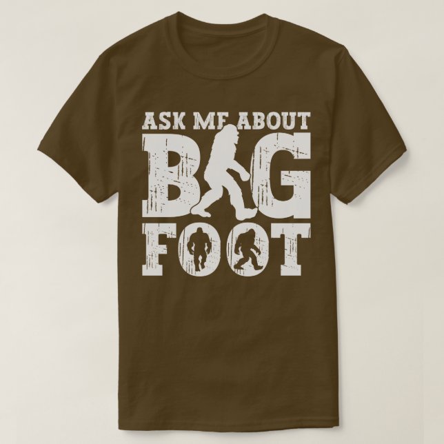 Fråga om Bigfoot Bigfoot Sasquatch Believer vi T Shirt (Design framsida)