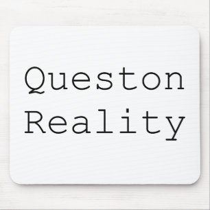 Fråga Reality Mousepad Musmatta