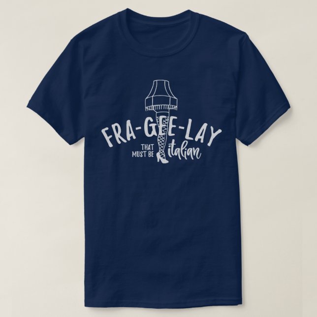 FraGeeLay som måste vara italienskt T Shirt (Design framsida)