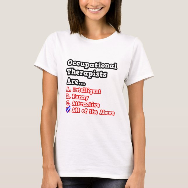 Frågeställare för yrkesterapi...Joke T-shirt (Framsida)