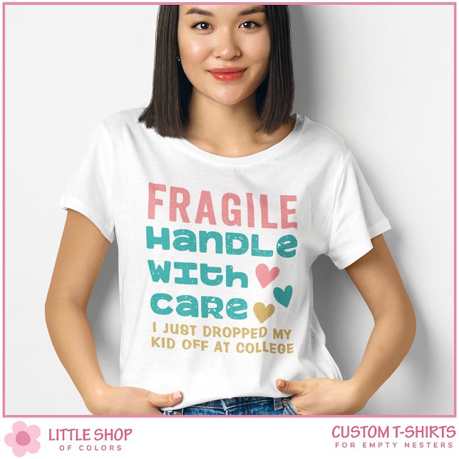 Fragile släppte just av min Kid på college T Shirt (Skapare uppladdad)