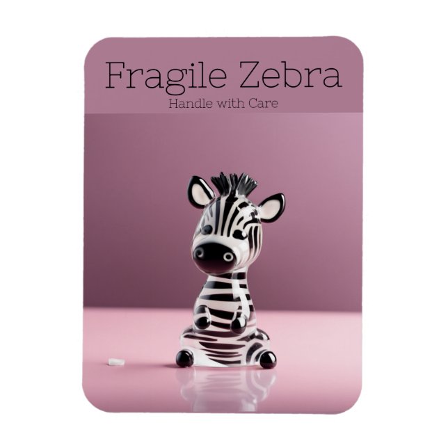 Fragile Zebra: Handle with Care Magnet (Vertikal)