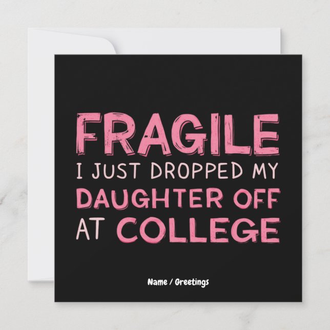 Fragilin.. Jag har precis släppt min dotter på col Inbjudningar (Framsida)