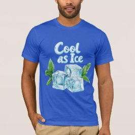 Frais comme de la Glace ❄️ T Shirt