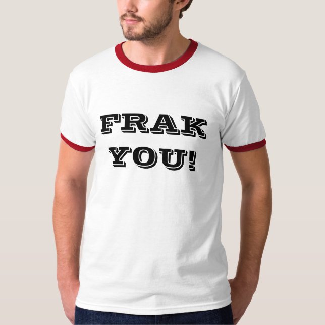 FRAK DIG! T-tröja T-shirt (Framsida)