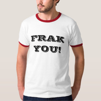 FRAK DIG! T-tröja Tee