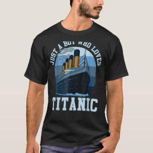 Frakt bara en pojke som Kärlek Titanic Boat Titani T Shirt