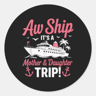 Frakt det är en Mor och dotter Resa Cruise Vac Runt Klistermärke
