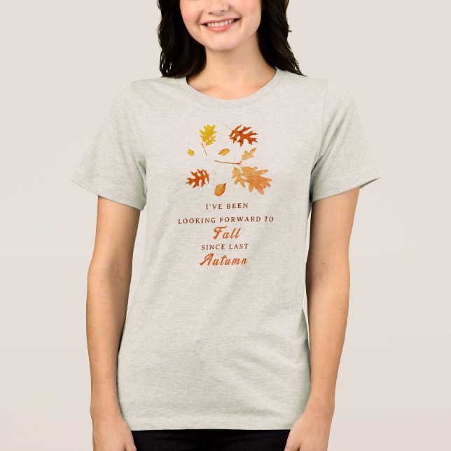 Framåtblickande Höst Puns Cute Höstlöv  T Shirt (Framsida)