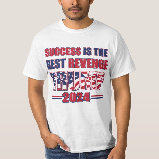 Framgång är den bästa hämndstenen t shirt (Framsida)