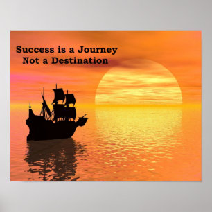 Framgång är en resa, inte en destination. Affisc Poster