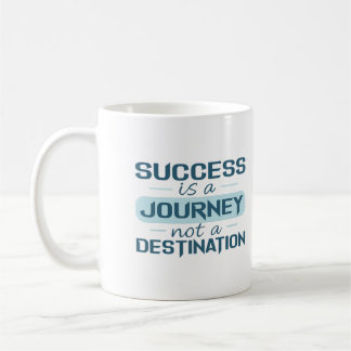 Framgång är en resa, inte en destination kaffemugg