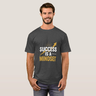 Framgång Är Ett Sinnesstämning – Motivationscitat T Shirt