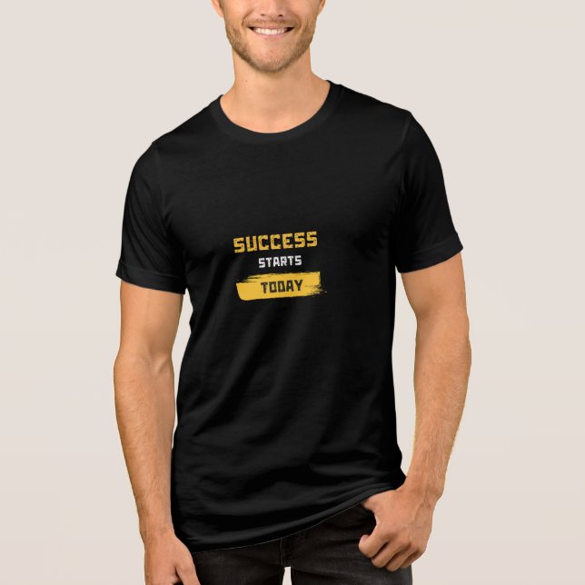 framgång börjar idag t shirt (Framsida)