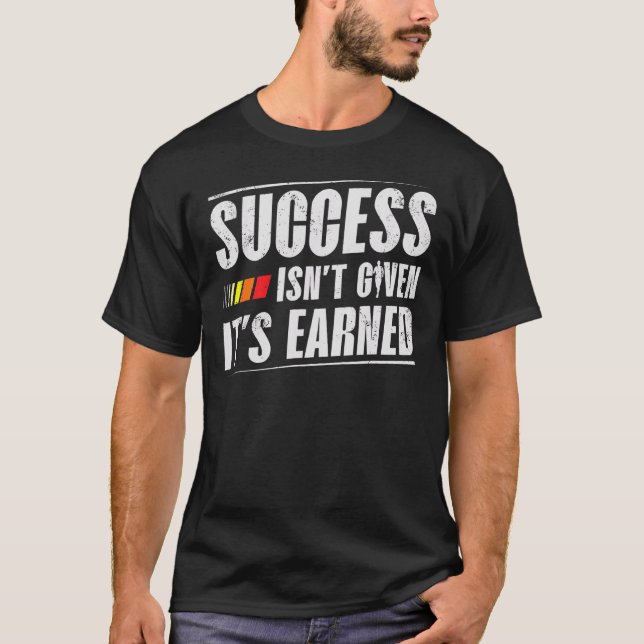 Framgång ges inte till den intjänade Springerna Ma T Shirt (Framsida)