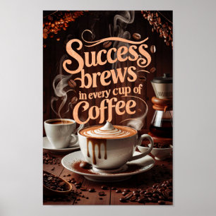 Framgångs- och Kreativ av kaffemotiv Poster