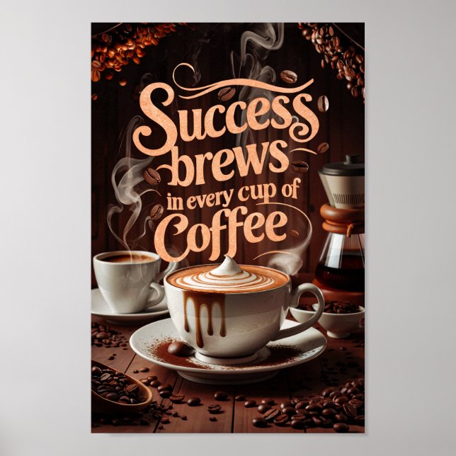Framgångs- och Kreativ av kaffemotiv Poster (Framsidan)