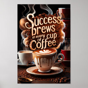 Framgångs- och Kreativ av kaffemotiv Poster