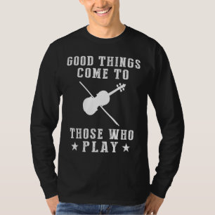 Framgångsparametrar: Bra Sak Kom till dem som T Shirt