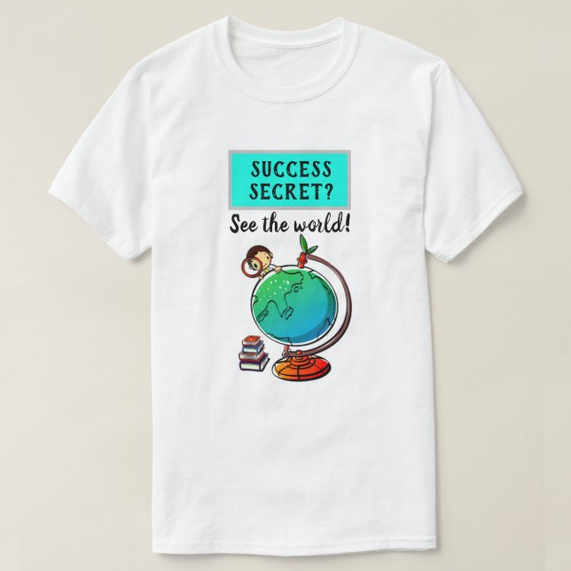 Framgångsrik hemlighet - se World motivational Fun T Shirt (Design framsida)