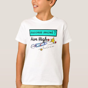 Framgångsrik hemlighet - sikta på hög nivå för stj t shirt